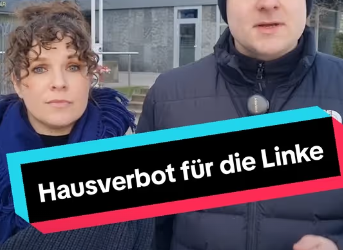 Hausverbot für die Linke!